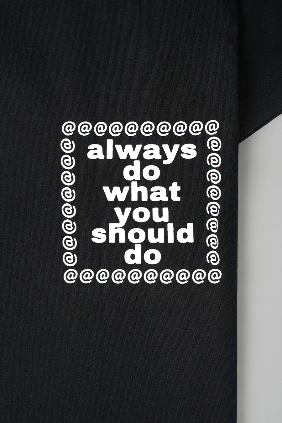 ALWAYS DO WHAT YOU SHOULD DO - BLACK SKETCHY @SUN T-SHIRT - LE LABO STORE